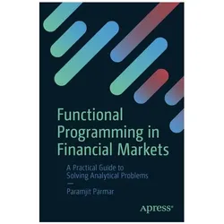 Functional Programming in Financial Markets, Fachbücher von Paramjit Parmar