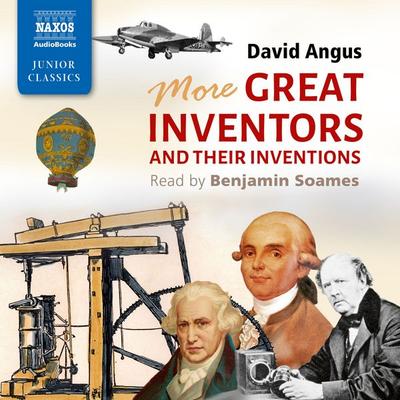 More Great Inventors and their Inventions - David Angus, Audio, 9781781980767