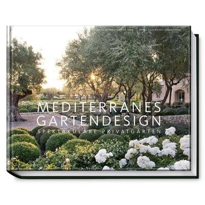 Mediterranes Gartendesign, Taschenbuch von Sabine Wesemann,Ulrich Timm, Becker Joest Volk Verlag, 978-3-95453-032-8