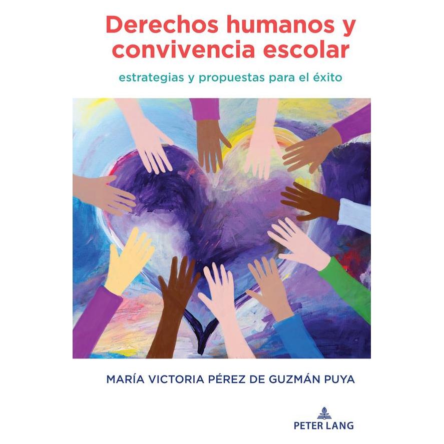Peter Lang Derechos humanos y convivencia escolar (Spanisch, Softcover, MARÍA VICTORIA PÉREZ DE GUZMÁN PUYA) (57038184)