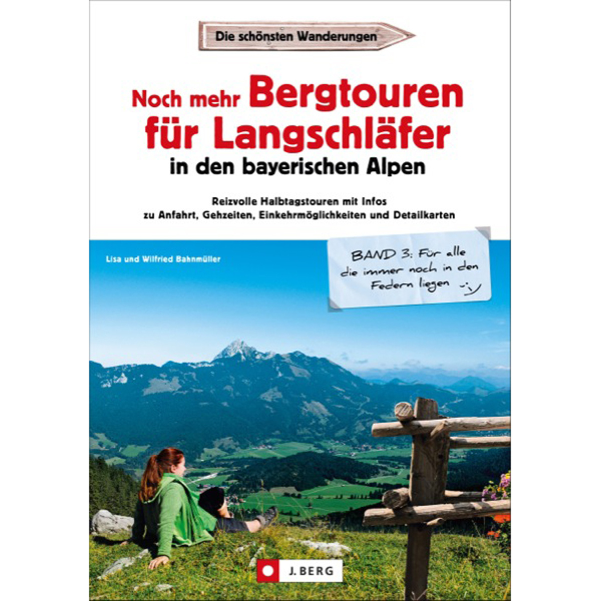 J. Berg Noch mehr Bergtouren für Langschläfer Bayer. Vora. (Größe One Size)