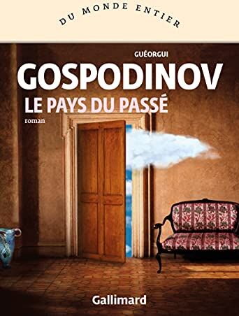 Gueorgui Gospodínov - Le pays du passé - Preis vom 10.10.2026 11:48:34 h