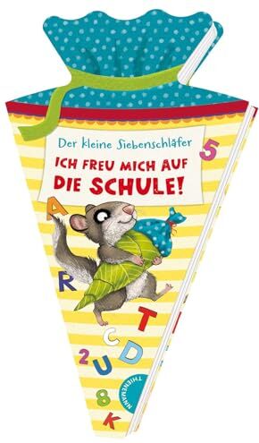 Sabine Bohlmann - Der kleine Siebenschläfer: Ich freu mich auf die Schule!: Geschenk zum Schulstart - Preis vom 19.10.2026 19:33:35 h