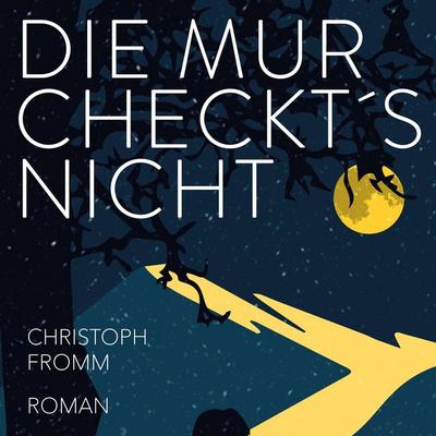 Die Mur checkt's nicht - Christoph Fromm, Audio, 4069829653152