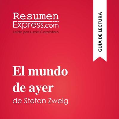 El mundo de ayer de Stefan Zweig (Guía de lectura) - Resumenexpress, Audio, 9782808036313