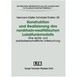 Konstruktion und Realisierung des nordrhein-westfälischen Lokalfunkmodells, Fachbücher von Hermann-Dieter Schröder