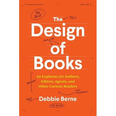 The Design of Books, Taschenbuch von Debbie Berne, University Presses, 978-0-226-82295-2