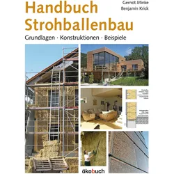 Handbuch Strohballenbau, Fachbücher von Benjamin Krick, Gernot Minke