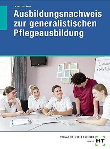 Astrid Lorenschat - Ausbildungsnachweis zur generalistischen Pflegeausbildung - Preis vom 30.09.2026 09:01:18 h
