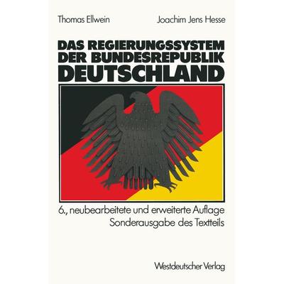 Das Regierungssystem der Bundesrepublik Deutschland, Taschenbuch von Thomas Ellwein,Joachim Jens Hesse, VS Verlag für Sozialwissenschaften,