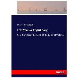 Fifty Years of English Song, Belletristik von Henry Fitz Randolph