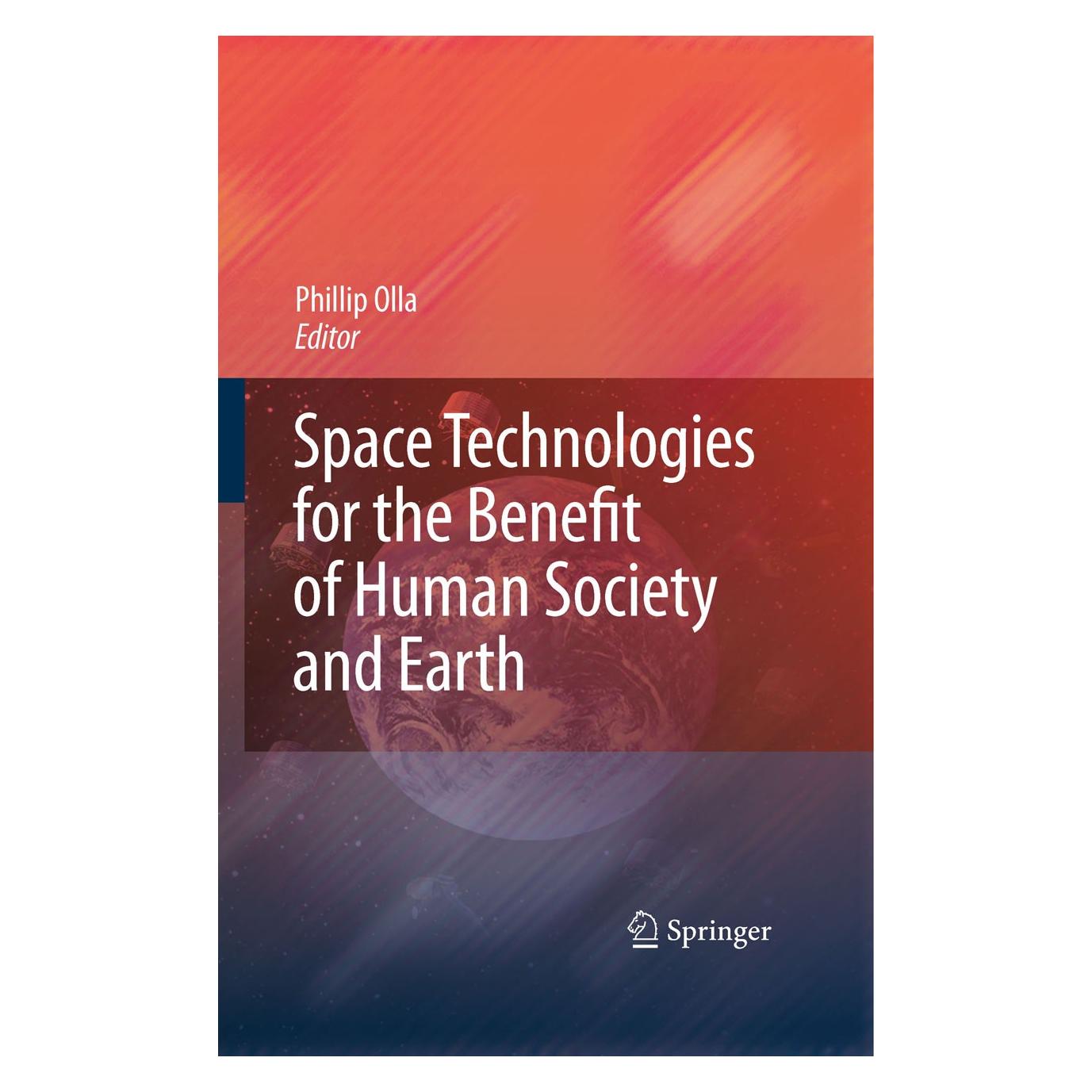 Springer Space Technologies for the Benefit of Human Society and Earth (Englisch, Hardcover, Phillip Olla) (9781402095726)