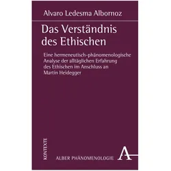 Das Verständnis des Ethischen, Fachbücher von Alvaro Ledesma Albornoz