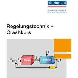 Regelungstechnik - Crashkurs, Fachbücher von Stiny Leonhard