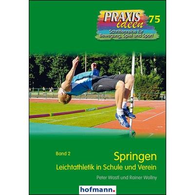 Springen, Taschenbuch von Peter Wastl,Rainer Wollny, Hofmann-Verlag, 978-3-7780-2751-6