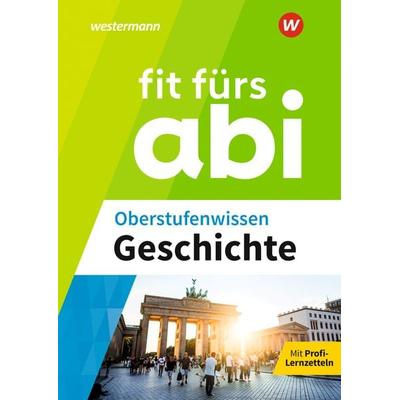 Fit fürs Abi, Taschenbuch von Herbert Kohl,Thomas Keukeler, Westermann Lernwelten GmbH, 978-3-07-003149-5