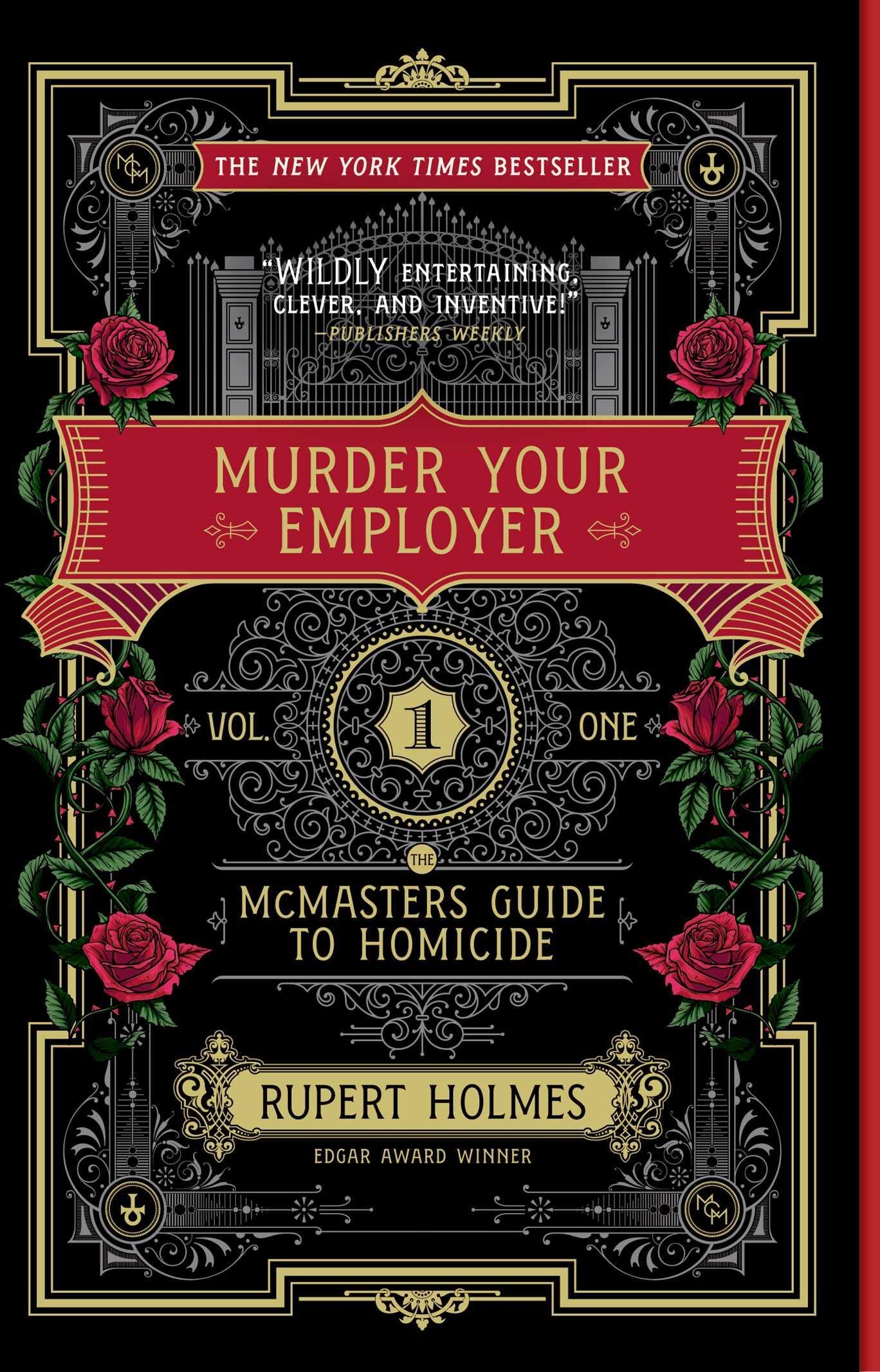Rupert Holmes - Murder Your Employer: The McMasters Guide to Homicide (Mcmasters Guide to Homicide, 1) - Preis vom 11.10.2026 03:10:56 h