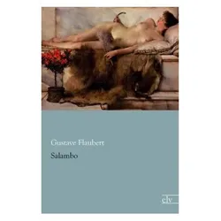 Salambo, Belletristik von Gustave Flaubert
