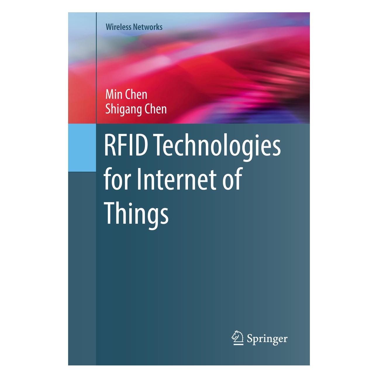 Springer Chen:RFID Technologies for Internet of (Englisch, Hardcover, Min Chen, Shigang Chen) (9783319473543)