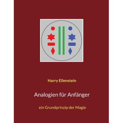 Analogien für Anfänger, Taschenbuch von Harry Eilenstein, BoD – Books on Demand, 978-3-7543-7475-7