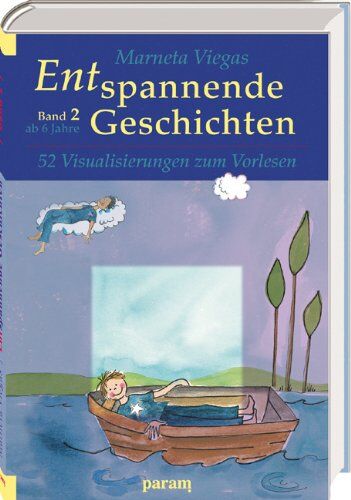 Marneta Viegas - Entspannende Geschichten, Band 2: 52 Visualisierungen zum Vorlesen, ab 6 Jahre - Preis vom 30.09.2026 09:01:18 h