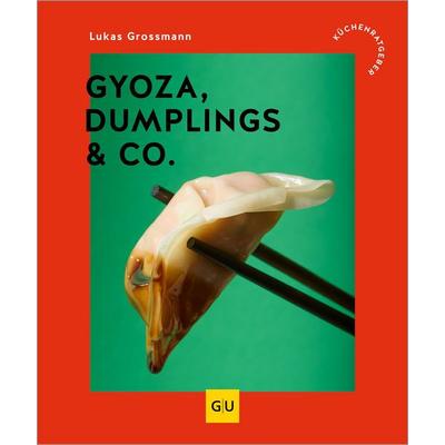 Gyoza, Dumplings & Co., Taschenbuch von Lukas Grossmann, Gräfe und Unzer Verlag GmbH, 978-3-7589-0332-8