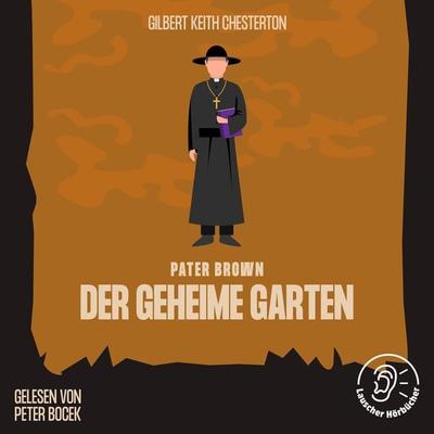 Der geheime Garten - Gilbert Keith Chesterton, Audio, 9783991673347