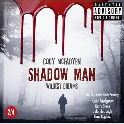 Shadow Man - Wildest Dreams - The Smoky Barrett Audio Movie Series, Pt. 2/4 - Cody McFadyen, Audio, 9783838779188