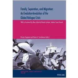 Family, Separation and Migration: An Evolution-Involution of the Global Refugee Crisis, Fachbücher von Oreste Foppiani, Oana Scarlatescu, Michel Oris