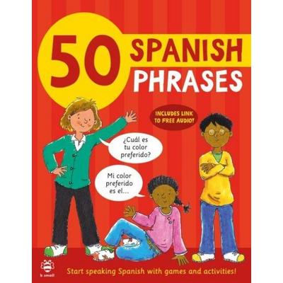 50 Spanish Phrases, Taschenbuch von Catherine Bruzzone,Susan Martineau, Bounce, 978-1-913918-02-6