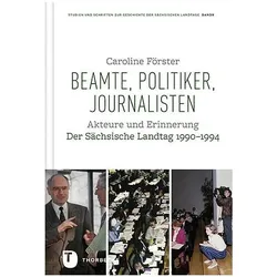Beamte, Politiker, Journalisten, Sachbücher von Caroline F�rster