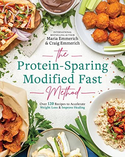 Maria Emmerich - The Protein-Sparing Modified Fast Method: Over 120 Recipes to Accelerate Weight Loss & Improve Healing - Preis vom 11.10.2026 03:10:56 h