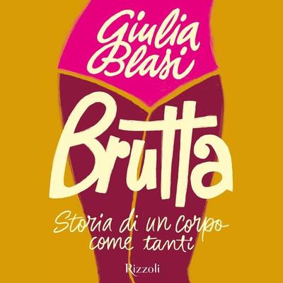 Brutta - Giulia Blasi, Audio, 9788831805926