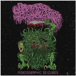 Century Media, Schallplatten, Pornographic Seizures-EP (Re-issue 2021) (Sanguisugabogg)
