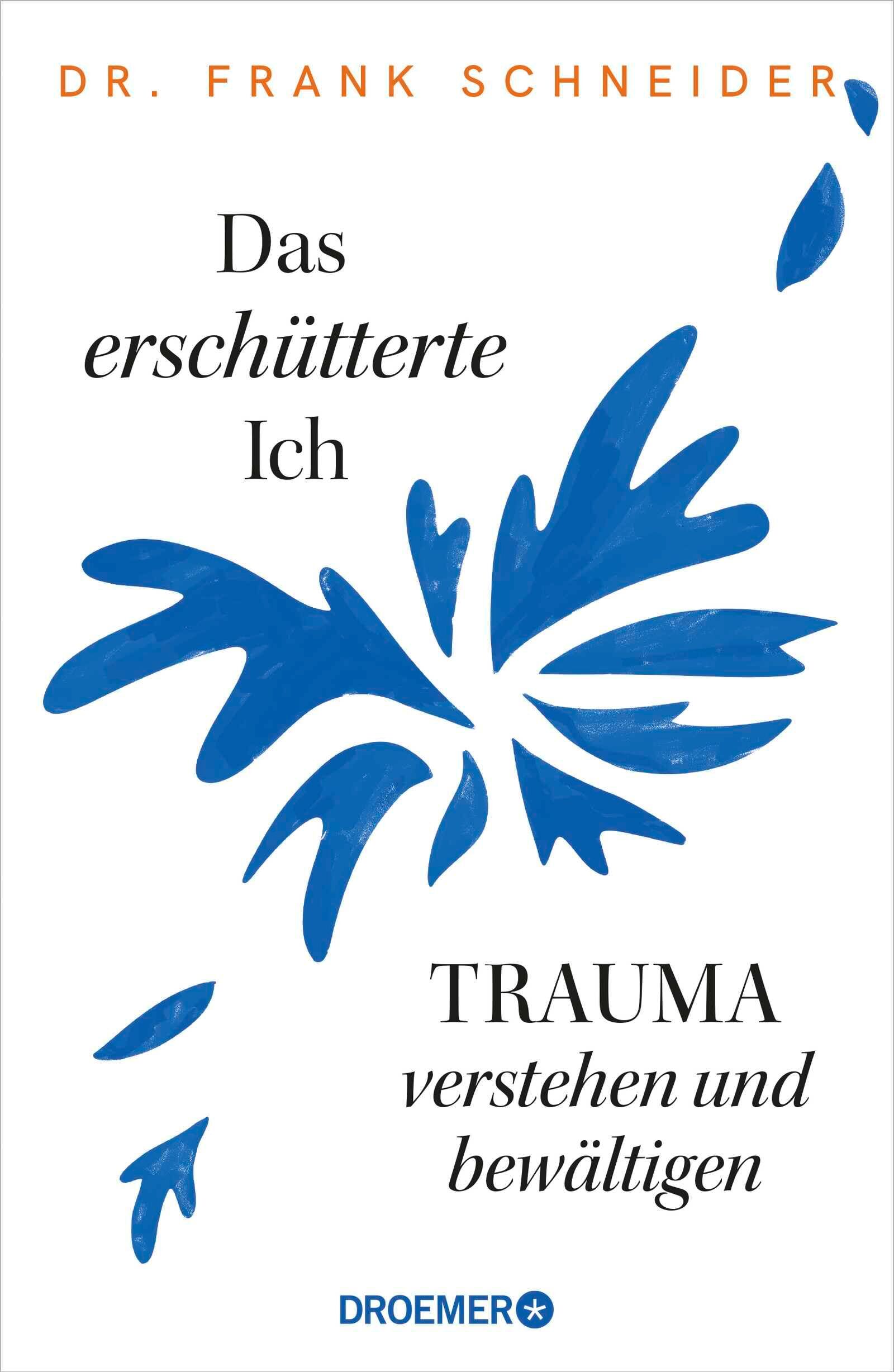 Frank Schneider - Das erschütterte Ich: Trauma verstehen und bewältigen Das Trauma-Standardwerk des renommierten Psychiaters und Psychotherapeuten - Preis vom 14.10.2026 23:07:16 h