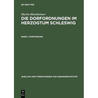 Die Dorfordnungen im Herzogtum Schleswig, Gebundene Ausgabe von Martin Rheinheimer, De Gruyter Mouton, 978-3-8282-0088-3