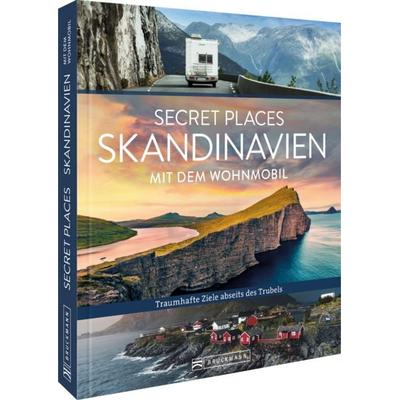 Secret Places Skandinavien mit dem Wohnmobil, Gebundene Ausgabe von Lisa Arnold,Michael Moll, Bruckmann, 978-3-7343-2759-9