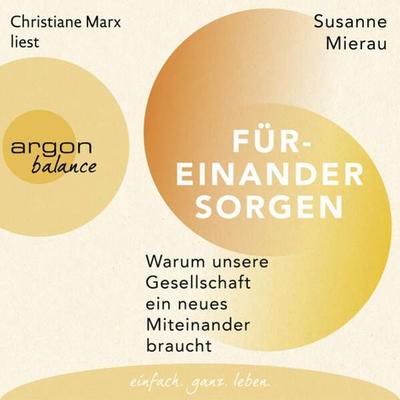 Füreinander sorgen - Susanne Mierau, Audio, 9783732482573
