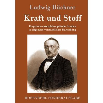 Kraft und Stoff, Gebundene Ausgabe von Ludwig Büchner, Hofenberg, 978-3-86199-315-5