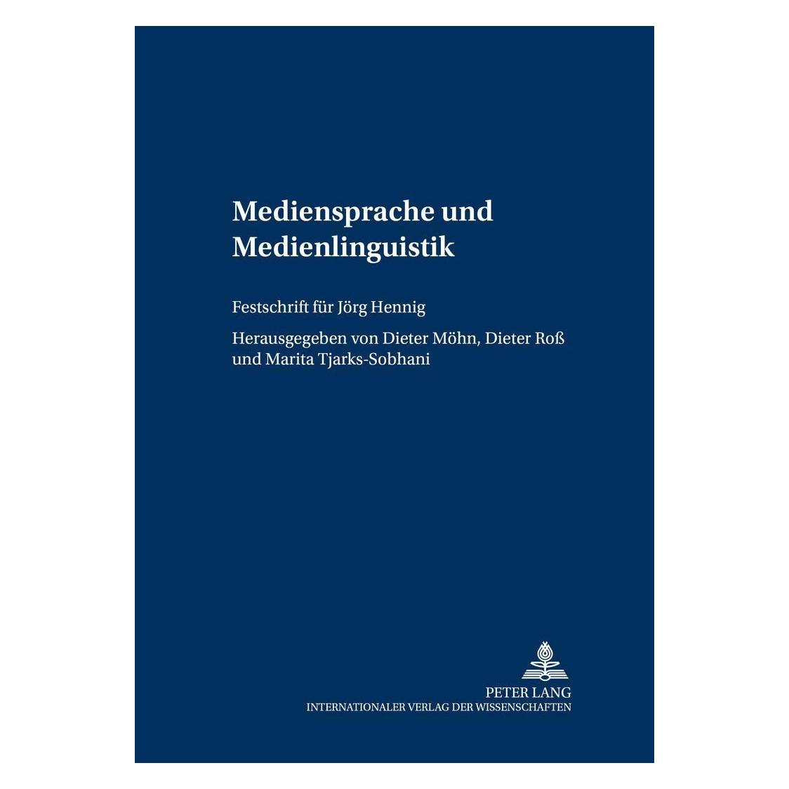 Peter Lang Mediensprache und Medienlinguistik (Deutsch, Softcover, Dieter Ross Möhn) (54571773)