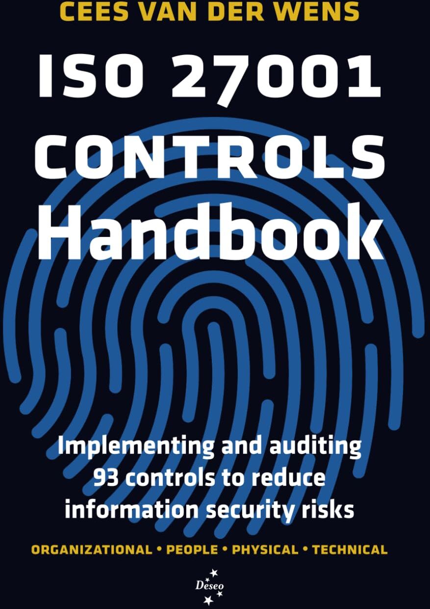 ISO 27001 Controls Handbook: Implementing and auditing 93 controls to reduce information security risks - Preis vom 09.10.2026 07:28:09 h