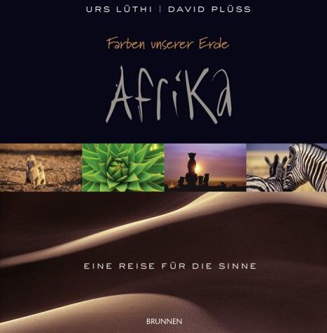 David Plüss - Farben unserer Erde - Afrika: Eine Reise für die Sinne - Preis vom 07.10.2026 11:45:10 h
