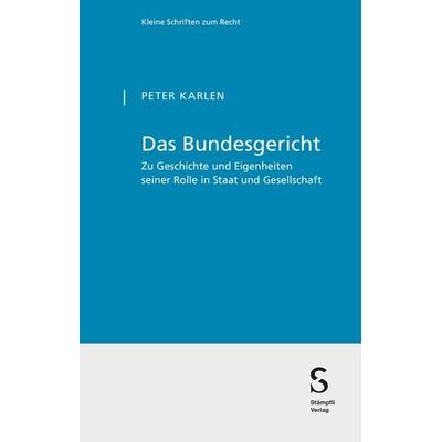 Das Bundesgericht, Taschenbuch von Peter Karlen, Stämpfli Verlag AG, 978-3-7272-1850-7