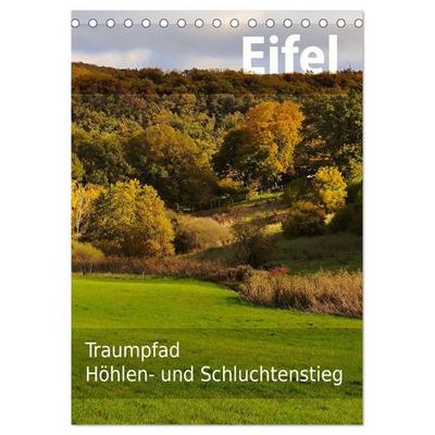 Eifel Traumpfad Höhlen- und Schluchtenstieg (Tischkalender 2027 DIN A5 hoch), CALVENDO Monatskalender