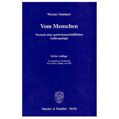 Vom Menschen., Taschenbuch von Werner Sombart, Duncker & Humblot, 978-3-428-12083-3