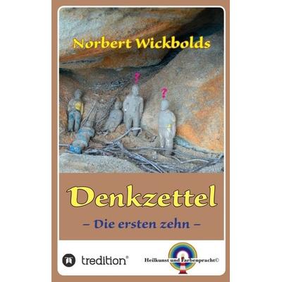 Norbert Wickbolds Denkzettel, Taschenbuch von Norbert Wickbold, Tredition, 978-3-7323-2611-2