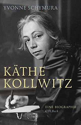 Yvonne Schymura - Käthe Kollwitz: Die Liebe, der Krieg und die Kunst - Preis vom 10.10.2026 11:48:34 h