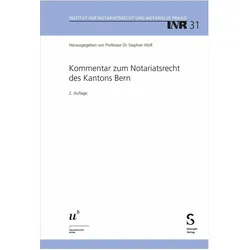 Kommentar zum Notariatsrecht des Kantons Bern, Fachbücher von Stephan Wolf