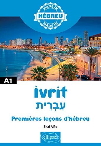 Shai Alfia - Ivrit : premières leçons d'hébreu : A1 - Preis vom 04.10.2026 03:51:26 h