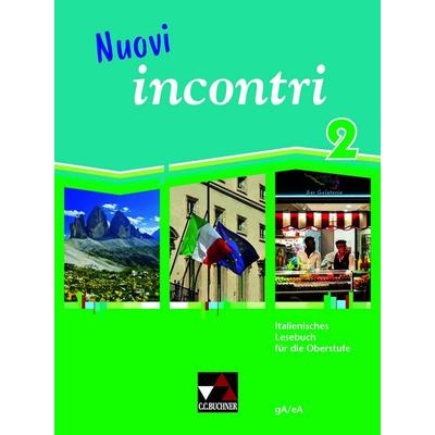 Nuovi incontri / Nuovi incontri 2, Gebundene Ausgabe von Christian Aigner,Elisabeth Aigner,Paola Bernabei,Dorothee Fenner-Leeb,Anne-Rose Fischer,